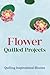 Flower Quilled Projects: Qu...