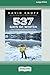 537 Days of Winter: Resilience, endurance and humanity while stranded in Antarctica during the pandemic (Large Print 16 Pt Edition)