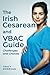 The Irish Cesarean and VBAC Guide: Challenges and Choices
