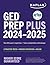 GED Test Prep Plus 2024-2025: Includes a Diagnostic Pretest, 2 Full Length Practice Tests, 1000+ Practice Questions, and 60+ Online Videos (Kaplan Test Prep)