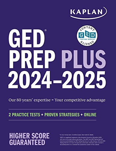 GED Test Prep Plus 2024-2025: Includes a Diagnostic Pretest, 2 Full Length Practice Tests, 1000+ Practice Questions, and 60+ Online Videos (Kaplan Test Prep)