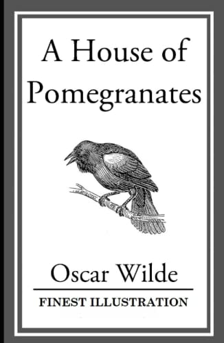 A House of Pomegranates: Finest Illustration