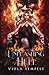 Unleashing Hell (The Complete Trilogy)