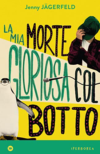 La mia morte gloriosa col botto (I Miniborei) (Italian Edition)