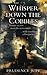 WHISPER DOWN THE COBBLES: Sinister Secrets await the newcomers.....with terrifying consequences