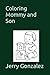 Coloring Mommy and Son by Jerry Gonzalez