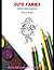 CUTE FAIRY COLOURING BOOK: ...