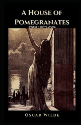 A House of Pomegranates: