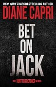 Bet On Jack : Hunting Lee Child's Jack Reacher