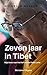 Zeven Jaar in Tibet: Mijn l...