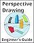 Beginners Guide to Perspect...