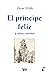 El príncipe feliz y otros cuentos. by Oscar Wilde El príncipe feliz y otros cuentos. by Oscar Wilde