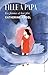 Fille à papa: Les Femmes et leur père (French Edition)