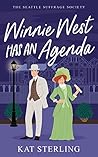 Winnie West Has an Agenda by Kat Sterling Winnie West Has an Agenda by Kat Sterling