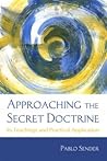 Approaching the Secret Doctrine - Its Teachings and Practical Application