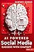 AI Powered Social Media Success with ChatGPT (The Complete ChatGPT Journey Series)