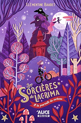 Les sorcières de Lacrima - Volume 01 A la poursuite du corbeau (01)