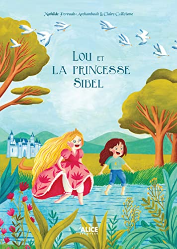 Lou et la Princesse Sibel (Hardcover)