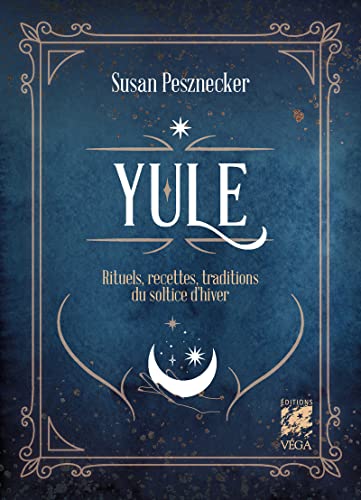 Yule - Rituels, recettes & coutumes du solstice d'hiver (Paperback)