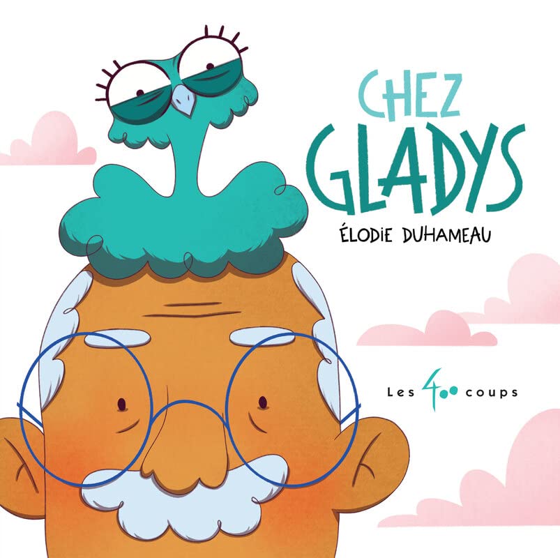 Chez Gladys! (Hardcover)