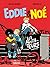 Eddie & Noé - Les Agitateurs