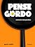 PENSE GORDO by Paulo Rebelo