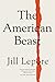 The American Beast: Essays,...