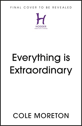 Everything is Extraordinary: True stories about how we live, love and pay attention (Kindle Edition)