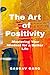 The Art of Positivity: Mast...