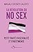 La révolution du No Sex : P...