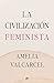 La civilización feminista