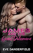 James and the Giant Dilemma