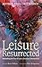 Leisure Resurrected: Rekindling the Fire of Early Christian Communities
