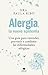 Alergia, la nueva epidemia:...