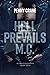 Hell Prevails M.C.: The Com...