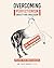 Overcoming Perfectionism, Anxiety and Indecision - The Workbo... by CROSS BORDER BOOKS