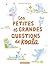 Les petites et grandes ques...