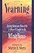 Yearning: Living Between How It Is and How It Ought to Be