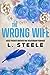 The Wrong Wife (Morally Gre...
