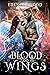 Blood And Wings by Eden Ashwood