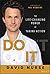 Do It: The Life-Changing Power of Taking Action