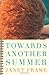 Towards Another Summer