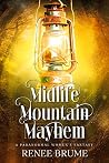 Midlife Mountain Mayhem by Renee Brume