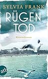 Rügentod: Kriminalroman (Dorothee von Stresow ermittelt 1) (German Edition) Rügentod: Kriminalroman (Dorothee von Stresow ermittelt 1) (German Edition)