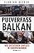 Pulverfass Balkan: Wie Dikt...