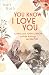 You know I love you – Cynth...