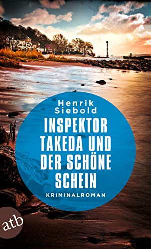 Inspektor Takeda und der schöne Schein (Inspektor Takeda ermittelt, #7)