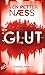 Glut (Harinder Singh, #1)