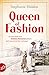 Queen of Fashion: Für ihre Mode wird Vivienne Westwood gefeiert, doch sie will die Welt verändern (Mutige Frauen zwischen Kunst und Liebe 26) (German Edition)