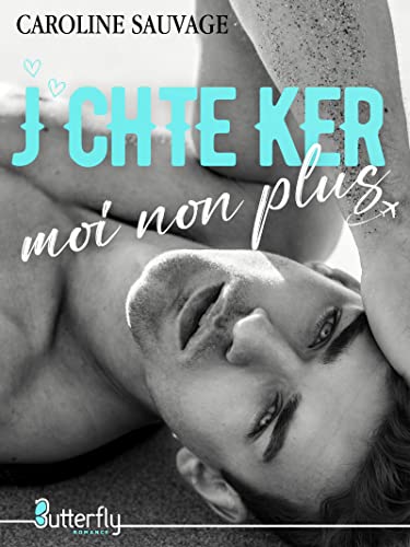 J'chte ker moi non plus (French Edition)
